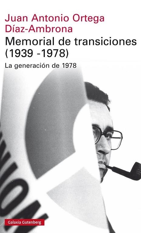 MEMORIAL DE TRANSICIONES (1939-1978) | 9788416252459 | ORTEGA Y DÍAZ AMBRONA, JUAN ANTONIO | Llibreria Online de Vilafranca del Penedès | Comprar llibres en català