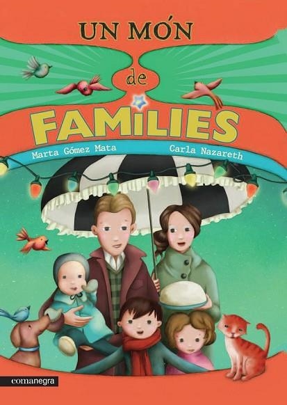 UN MÓN DE FAMÍLIES | 9788416033492 | GÓMEZ MATA, MARTA/NAZARETH, CARLA | Llibreria L'Odissea - Libreria Online de Vilafranca del Penedès - Comprar libros
