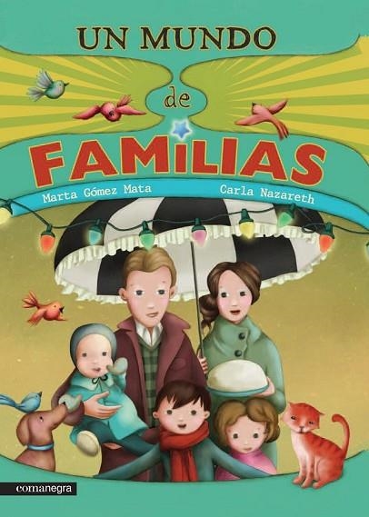 UN MUNDO DE FAMILIAS | 9788416033508 | GÓMEZ MATA, MARTA/NAZARETH, CARLA | Llibreria L'Odissea - Libreria Online de Vilafranca del Penedès - Comprar libros