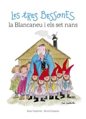LES TRES BESSONES LA BLANCANEU I ELS SET NANS | 9788416139378 | COMPANY, MERCÈ | Llibreria Online de Vilafranca del Penedès | Comprar llibres en català