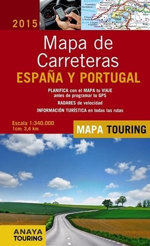MAPA DE CARRETERAS DE ESPAÑA Y PORTUGAL 2015  1:340.000 | 9788499357386 | ANAYA TOURING | Llibreria L'Odissea - Libreria Online de Vilafranca del Penedès - Comprar libros