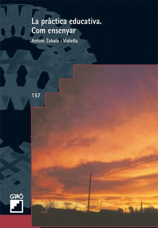 LA PRACTICA EDUCATIVA COM ENSENYAR | 9788478271160 | A.ZABALA | Llibreria L'Odissea - Libreria Online de Vilafranca del Penedès - Comprar libros