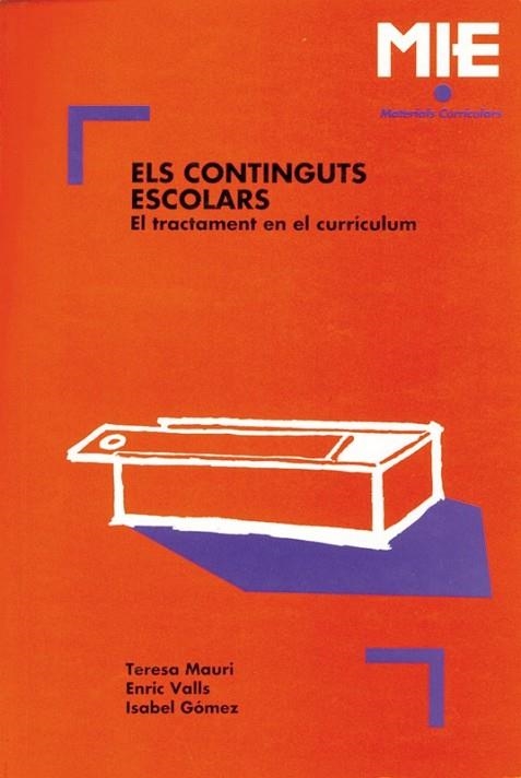 ELS CONTINGUTS ESCOLARS | 9788478270514 | T.MAURI | Llibreria L'Odissea - Libreria Online de Vilafranca del Penedès - Comprar libros