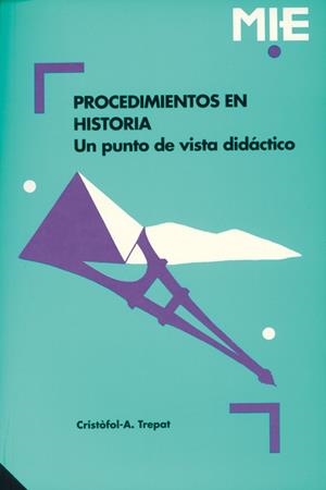 PROCEDIMIENTOS EN HISTORIA UN PUNTO DE VISTA DIDAC | 9788478271139 | C.A.TREPAT | Llibreria Online de Vilafranca del Penedès | Comprar llibres en català