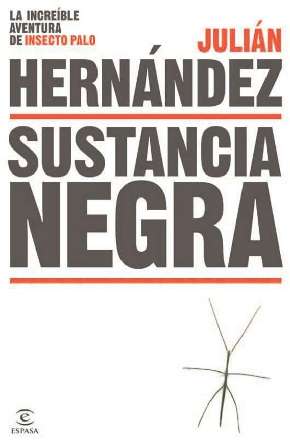 SUSTANCIA NEGRA | 9788467043952 | HERNANDEZ, JULIAN | Llibreria L'Odissea - Libreria Online de Vilafranca del Penedès - Comprar libros