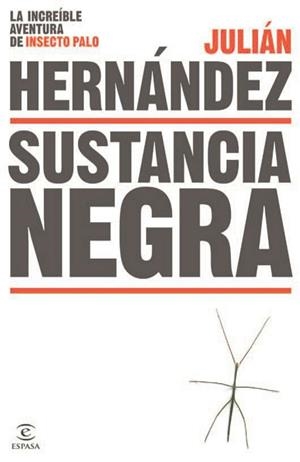 SUSTANCIA NEGRA | 9788467043952 | HERNANDEZ, JULIAN | Llibreria Online de Vilafranca del Penedès | Comprar llibres en català