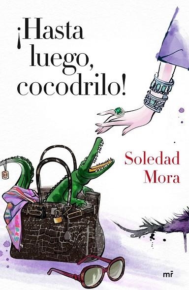 HASTA LUEGO COCODRILO | 9788427041363 | MORA, SOLEDAD | Llibreria L'Odissea - Libreria Online de Vilafranca del Penedès - Comprar libros