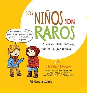 LOS NIÑOS SON RAROS | 9788416090686 | BROWN, JEFFREY | Llibreria Online de Vilafranca del Penedès | Comprar llibres en català