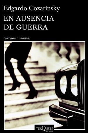 EN AUSENCIA DE GUERRA | 9788490660461 | COZARINSKY, EDGARDO | Llibreria L'Odissea - Libreria Online de Vilafranca del Penedès - Comprar libros