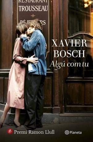 ALGÚ COM TU | 9788497082761 | BOSCH, XAVIER | Llibreria L'Odissea - Libreria Online de Vilafranca del Penedès - Comprar libros