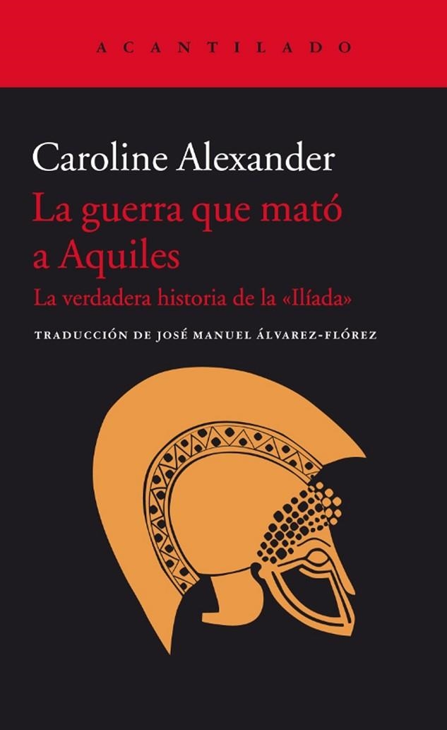 LA GUERRA QUE MATÓ A AQUILES | 9788416011438 | ALEXANDER, CAROLINE | Llibreria L'Odissea - Libreria Online de Vilafranca del Penedès - Comprar libros