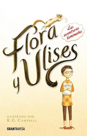 FLORA Y ULISES | 9788494258268 | DICAMILLO, KATE | Llibreria L'Odissea - Libreria Online de Vilafranca del Penedès - Comprar libros