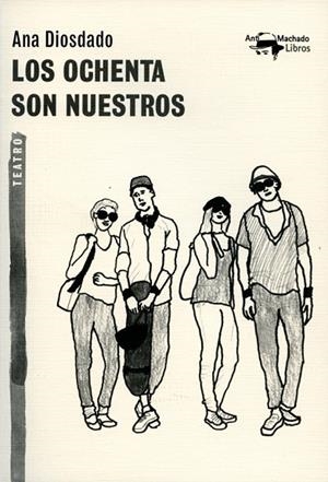 LOS OCHENTA SON NUESTROS | 9788477747864 | DIOSDADO, ANA | Llibreria L'Odissea - Libreria Online de Vilafranca del Penedès - Comprar libros