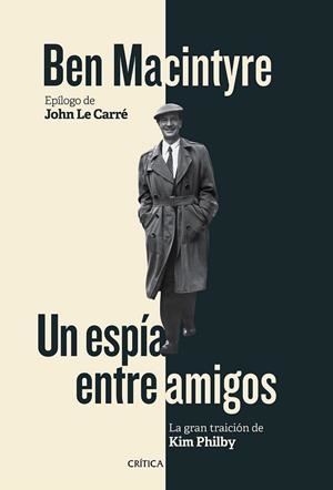 UN ESPÍA ENTRE AMIGOS | 9788498928167 | MACINTYRE, BEN | Llibreria L'Odissea - Libreria Online de Vilafranca del Penedès - Comprar libros
