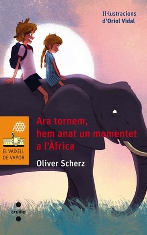 ARA TORNEM HEM ANAT UN MOMENTET A L'ÀFRICA | 9788466137652 | SCHERZ, OLIVER | Llibreria L'Odissea - Libreria Online de Vilafranca del Penedès - Comprar libros