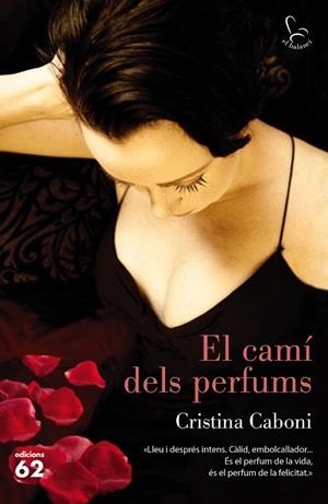 EL CAMÍ DELS PERFUMS | 9788429774016 | CABONI, CRISTINA | Llibreria L'Odissea - Libreria Online de Vilafranca del Penedès - Comprar libros