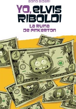 YO ELVIS RIBOLDI Y LA RUINA DE PINKERTON | 9788424654511 | BIDARI, BONO | Llibreria L'Odissea - Libreria Online de Vilafranca del Penedès - Comprar libros