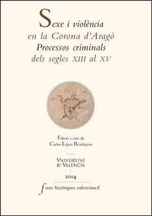 SEXE I VIOLÈNCIA EN LA CORONA D'ARAGÓ | 9788437096360 | AA. VV. | Llibreria Online de Vilafranca del Penedès | Comprar llibres en català