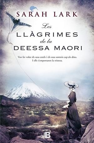 LES LLÀGRIMES DE LA DEESSA MAORÍ | 9788466656375 | LARK, SARAH | Llibreria Online de Vilafranca del Penedès | Comprar llibres en català