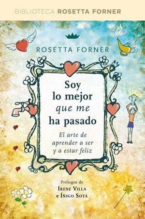 SOY LO MEJOR QUE ME HA PASADO | 9788490564660 | FORNER VERAL, ROSETTA | Llibreria Online de Vilafranca del Penedès | Comprar llibres en català