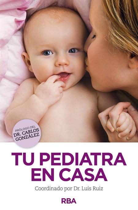 TU PEDIATRA EN CASA | 9788490563731 | GONZALEZ, CARLOS | Llibreria L'Odissea - Libreria Online de Vilafranca del Penedès - Comprar libros