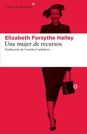 UNA MUJER DE RECURSOS | 9788416213207 | FORSYTHE HAILEY, ELIZABETH | Llibreria Online de Vilafranca del Penedès | Comprar llibres en català