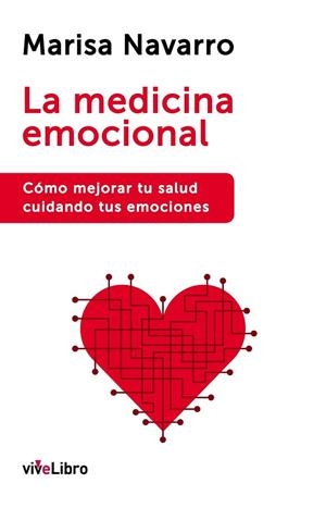 LA MEDICINA EMOCIONAL | 9788416317134 | NAVARRO, MARISA | Llibreria Online de Vilafranca del Penedès | Comprar llibres en català