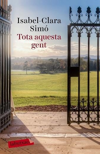 TOTA AQUESTA GENT | 9788499309583 | SIMO, ISABEL CLARA | Llibreria L'Odissea - Libreria Online de Vilafranca del Penedès - Comprar libros