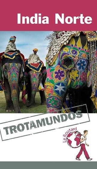 INDIA NORTE 2015 | 9788415501459 | GLOAGUEN, PHILIPPE | Llibreria Online de Vilafranca del Penedès | Comprar llibres en català