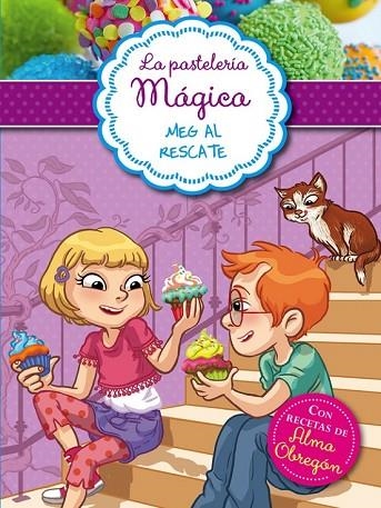 MEG AL RESCATE ( LA PASTELERÍA MÁGICA 2 ) | 9788420418650 | BERELLO, ALESSANDRA | Llibreria Online de Vilafranca del Penedès | Comprar llibres en català