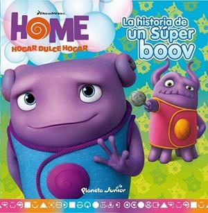 HOME CUENTO LA HISTORIA DE UN SÚPER BOOV | 9788408139263 | DREAMWORKS | Llibreria Online de Vilafranca del Penedès | Comprar llibres en català