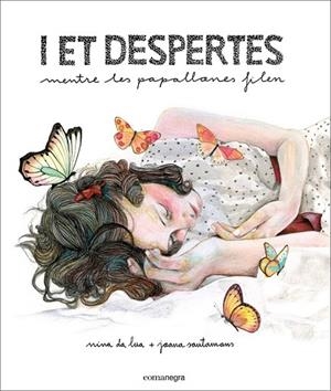 I ET DESPERTES | 9788416033522 | DA LUA, NINA / SANTAMANS, JOANA | Llibreria L'Odissea - Libreria Online de Vilafranca del Penedès - Comprar libros