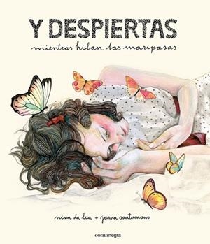 Y DESPIERTAS | 9788416033539 | DA LUA, NINA / SANTAMANS, JOANA | Llibreria L'Odissea - Libreria Online de Vilafranca del Penedès - Comprar libros