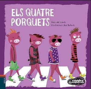 ELS QUATRE PORQUETS | 9788447928361 | VIVIM DEL CUENTU | Llibreria Online de Vilafranca del Penedès | Comprar llibres en català