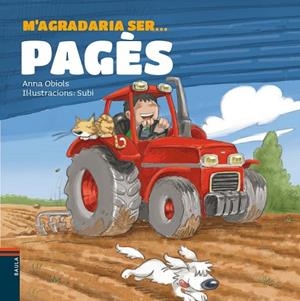 M'AGRADARIA SER PAGÈS | 9788447928507 | OBIOLS LLOPART, ANNA | Llibreria L'Odissea - Libreria Online de Vilafranca del Penedès - Comprar libros