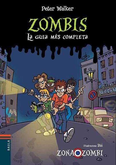 ZOMBIS LA GUIA MÉS COMPLETA | 9788447929177 | VENDRELL CORRONS, ÒSCAR | Llibreria L'Odissea - Libreria Online de Vilafranca del Penedès - Comprar libros