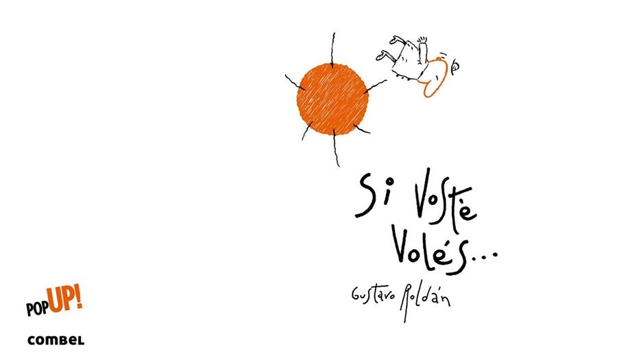 SI VOSTÈ VOLÉS | 9788498259575 | ROLDÁN, GUSTAVO | Llibreria Online de Vilafranca del Penedès | Comprar llibres en català