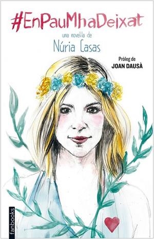 EN PAU M'HA DEIXAT | 9788416297139 | CASAS, NURIA | Llibreria L'Odissea - Libreria Online de Vilafranca del Penedès - Comprar libros