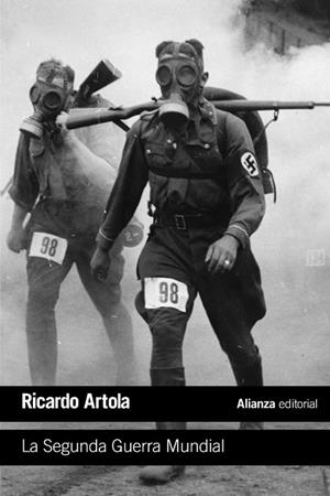 LA SEGUNDA GUERRA MUNDIAL | 9788420697765 | ARTOLA, RICARDO | Llibreria Online de Vilafranca del Penedès | Comprar llibres en català