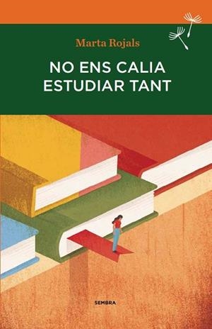 NO ENS CALIA ESTUDIAR TANT | 9788494235092 | ROJALS DEL ÀLAMO, MARTA | Llibreria L'Odissea - Libreria Online de Vilafranca del Penedès - Comprar libros