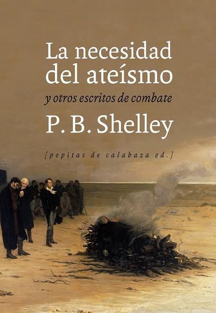 LA NECESIDAD DEL ATEÍSMO | 9788415862383 | SHELLEY, PERCY BYSSHE | Llibreria L'Odissea - Libreria Online de Vilafranca del Penedès - Comprar libros