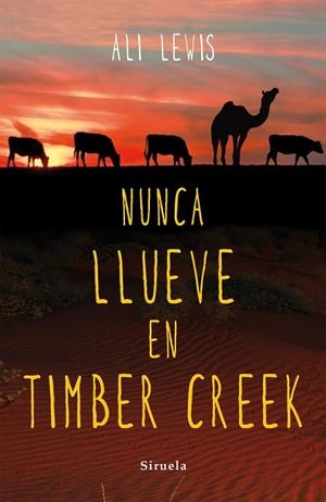 NUNCA LLUEVE EN TIMBER CREEK | 9788416280490 | LEWIS, ALI | Llibreria L'Odissea - Libreria Online de Vilafranca del Penedès - Comprar libros