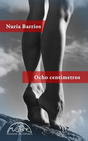 OCHO CENTÍMETROS | 9788483931820 | BARRIOS, NURIA | Llibreria Online de Vilafranca del Penedès | Comprar llibres en català