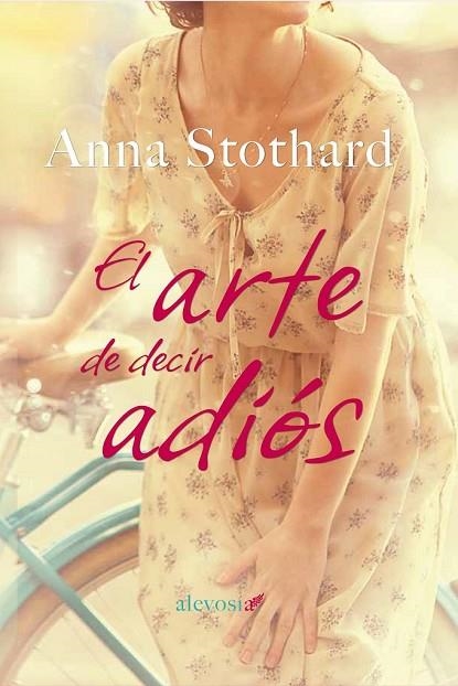 EL ARTE DE DECIR ADIÓS | 9788415608936 | STOTHARD, ANNA | Llibreria L'Odissea - Libreria Online de Vilafranca del Penedès - Comprar libros