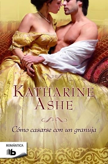 CÓMO CASARSE CON UN GRANUJA | 9788490700426 | ASHE, KATHARINE | Llibreria L'Odissea - Libreria Online de Vilafranca del Penedès - Comprar libros