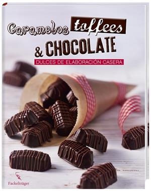 CARAMELOS TOFFEES & CHOCOLATE | 9783771600136 | AA. VV. | Llibreria L'Odissea - Libreria Online de Vilafranca del Penedès - Comprar libros