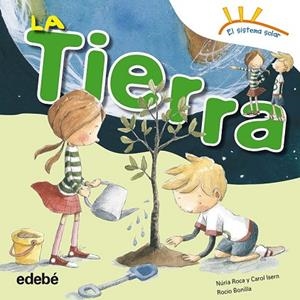 LA TIERRA | 9788468315621 | ROCA SOTO, NURIA / ISERN TORRENTE, CAROL | Llibreria L'Odissea - Libreria Online de Vilafranca del Penedès - Comprar libros