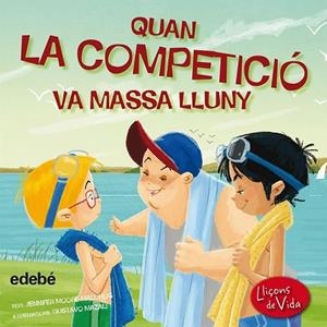 QUAN LA COMPETICIÓ VA MASSA LLUNY | 9788468315584 | MOORE-MALLINAS, JENNIFER | Llibreria L'Odissea - Libreria Online de Vilafranca del Penedès - Comprar libros