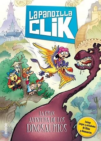 LA PANDILLA CLIK 3 LA GRAN AVENTURA DE LOS DINOSAURIOS | 9788468315768 | AA. VV. | Llibreria L'Odissea - Libreria Online de Vilafranca del Penedès - Comprar libros