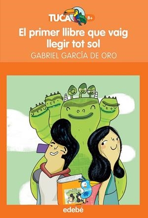 EL PRIMER LLIBRE QUE VAIG LLEGIR TOT SOL | 9788468316024 | GARCÍA DE ORO, GABRIEL | Llibreria Online de Vilafranca del Penedès | Comprar llibres en català